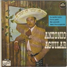 Discos de vinilo: ANTONIO AGUILAR - LA MEDIA VUELTA / CARTA PODER, SINGLE EDITADO POR SELLO ZAFIRO EN 1967. Lote 43439649