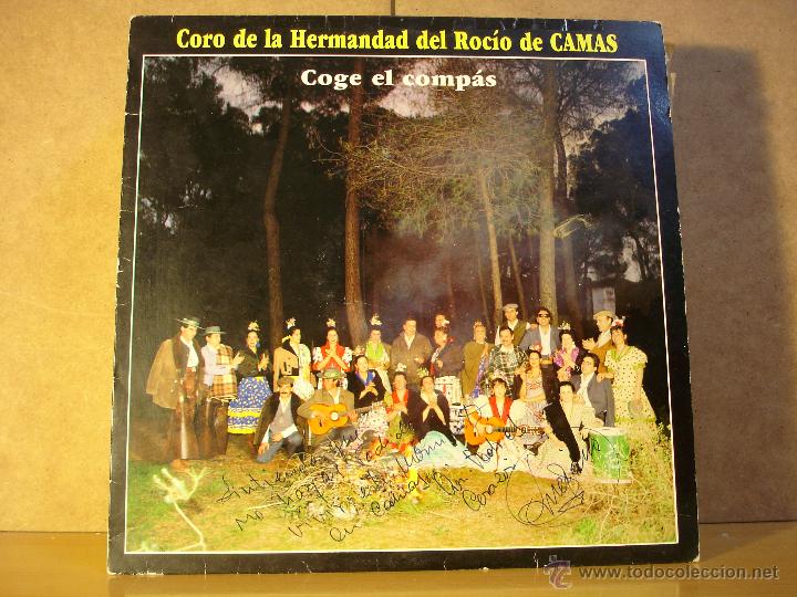 Discos de vinilo: Coro de la Hermandad del Rocio de Camas - Coge el Compas - KIRIDIS KLP-0026 - 1992 - Firmado