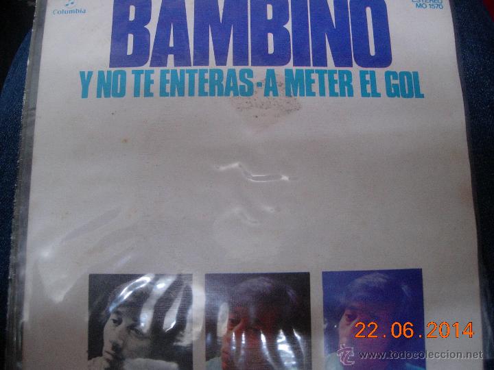 Discos de vinilo: Bambino single y no te vas a enterar y a meter el gol - Foto 1