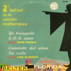 Discos de vinilo: DODO ESCOLÁ - FESTIVAL CANCION MEDITERRANEA, EP, YO, TRANQUILO + 3, AÑO 1960. Lote 43479484