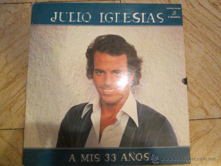 Discos de vinilo: JULIO IGLESIAS A MIS 33 A&Ntilde;OS - Foto 1