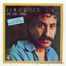 Discos de vinilo: JIM CROCE - 'LIFE AND TIMES' (LP VINILO). Lote 43562900