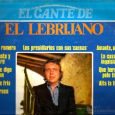 Discos de vinilo: LP EL LEBRIJANO : EL CANTE DE EL LEBRIJANO (INCLUYE LOS PRESIDIARIOS CON SUS CAENAS). Lote 43581643