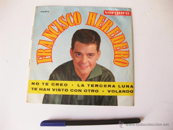 Discos de vinilo: DISCO DE VINILO SINGLE DE FRANCISCO HEREDERO. NO TE CREO - Foto 1