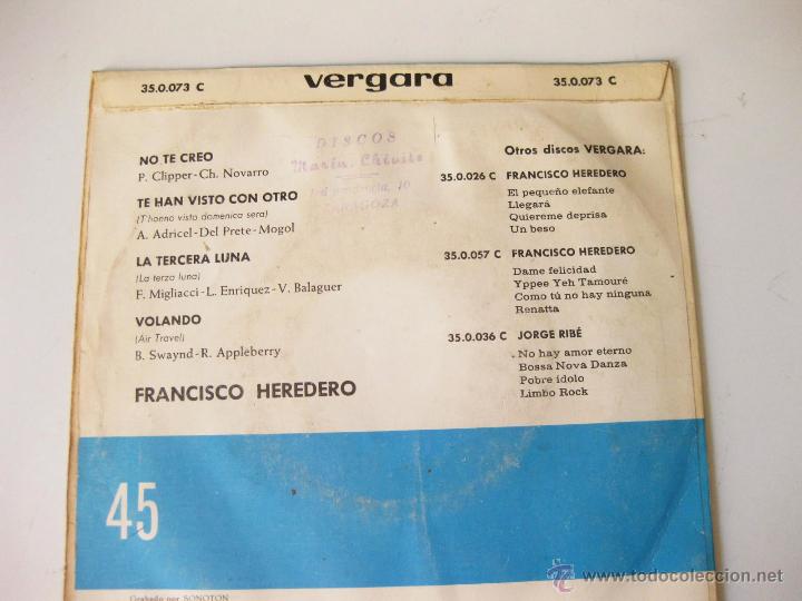Discos de vinilo: DISCO DE VINILO SINGLE DE FRANCISCO HEREDERO. NO TE CREO - Foto 2