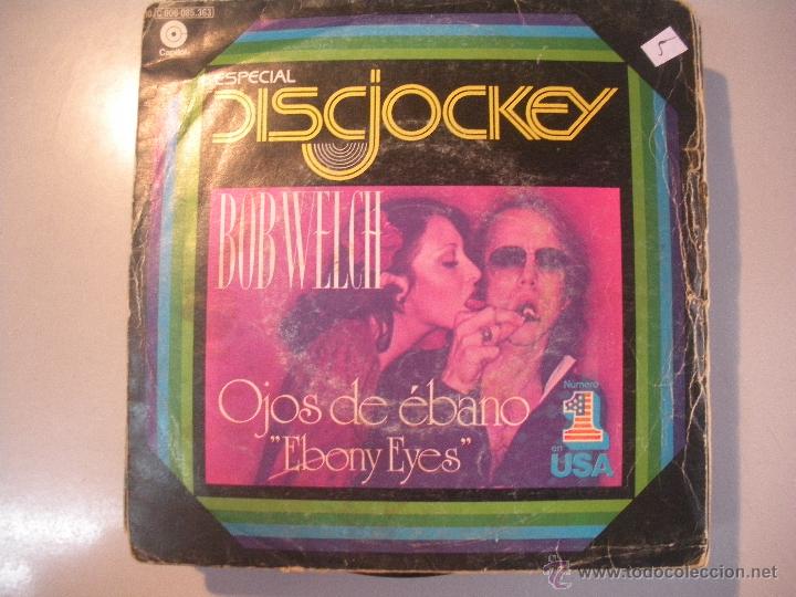 Discos de vinilo: MAGNIFICO SINGLE DE - BOB - WELCH - - Foto 1