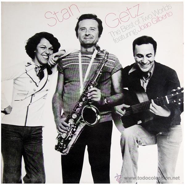 Stan Getz/Joo Gilberto: The Best of Two Worlds - guas de