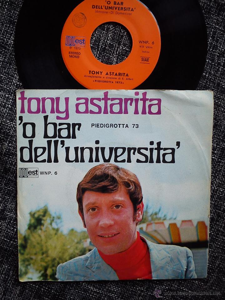 Disques de vinyle: TONY ASTARITA. O BAR DELL'UNIVERSITA. SINGLE WEST RECORDS WNP.6. ITALIA 1973. VARCA AZZURRA.