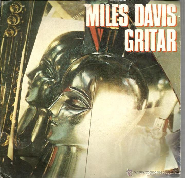Discos de vinilo: SG MILES DAVIS  : GRITAR ( SHOUT ) + FAT TIME - Foto 1