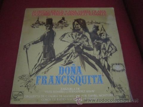 Discos de vinil: DO&Ntilde;A FRANCISQUITA. ZARZUELA.