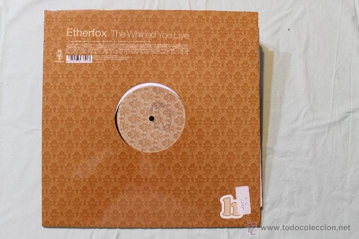 Discos de vinilo: ETHERFOX THE WHIRLED YOU LIVE MAXI SINGLE VINYL BLANCO Y NEGRO SPAIN - Foto 2