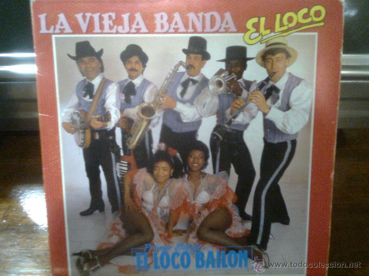 Discos de vinilo: Vieja Banda, La - El loco bail&oacute;n + Emisora preferida (Fonomusic, 1988) spanish bizarro