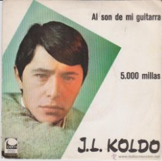 Discos de vinilo: J. L. KOLDO - 5.000 MILLAS - AL SON DE MI GUITARRA - SG SPAIN 1967 EX / EX . Lote 43895417
