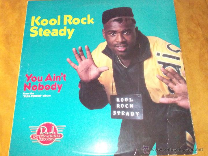 Discos de vinilo: KOOL ROCK STEADY - YOU AINT NOBODY - MAXI - Foto 1