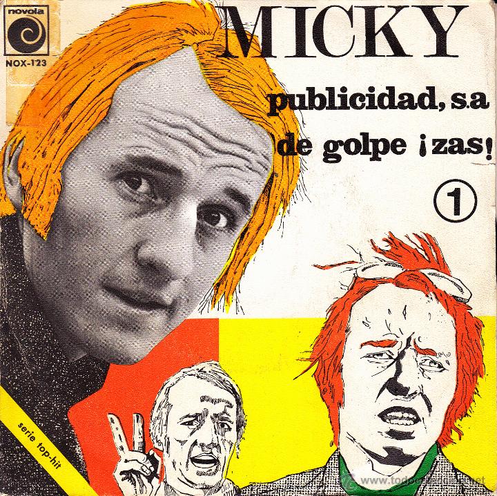 Discos de vinilo: MICKY- PUBLICIDAD S.A. + DE GOLPE &iexcl;ZAS! SINGLE 1970 RARO
