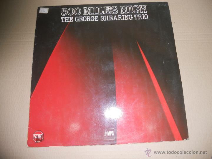 Vinyl-Schallplatten: THE GEORGE SHEARING TRIO (LP) 500 MILES HIGH A&Ntilde;O 1979