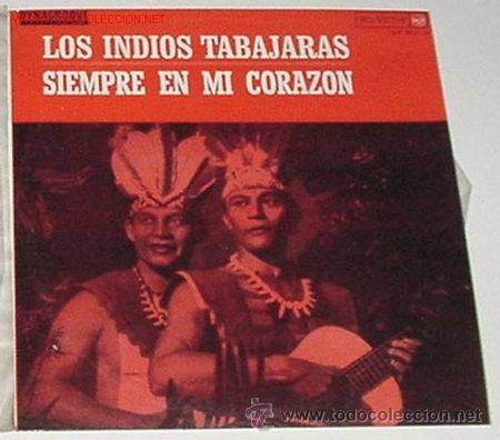 Discos de vinilo: LOS INDIOS TABAJARAS- SIEMPRE EN MI CORAZON - Foto 1
