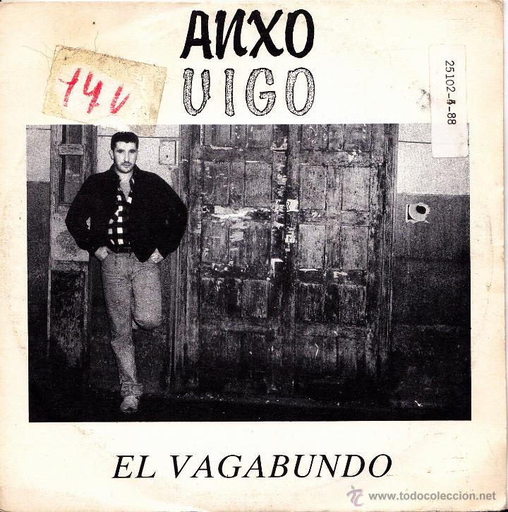 Vinyl-Schallplatten: ANXO VIGO- EL VAGABUNDO + INSTRUMENTAL SINGLE PROMO SPAIN 1988