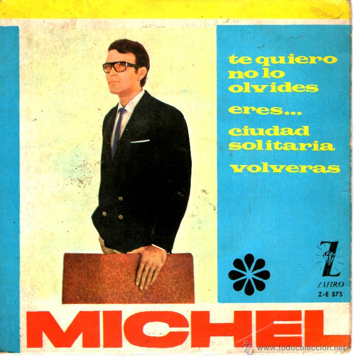 Discos de vinilo: MICHEL - TE QUIERO NO LO OLVIDES + 3 - Foto 1