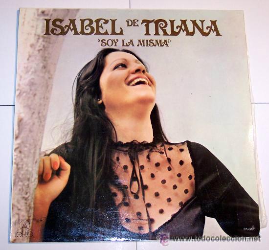 Discos de vinilo: ISABEL DE TRIANA- SOY LA MISMA - Foto 1