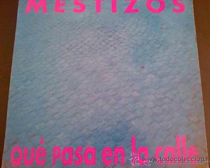 Discos de vinilo: MESTIZOS, QU&Eacute; PASA EN LA CALLE - LP - Foto 1