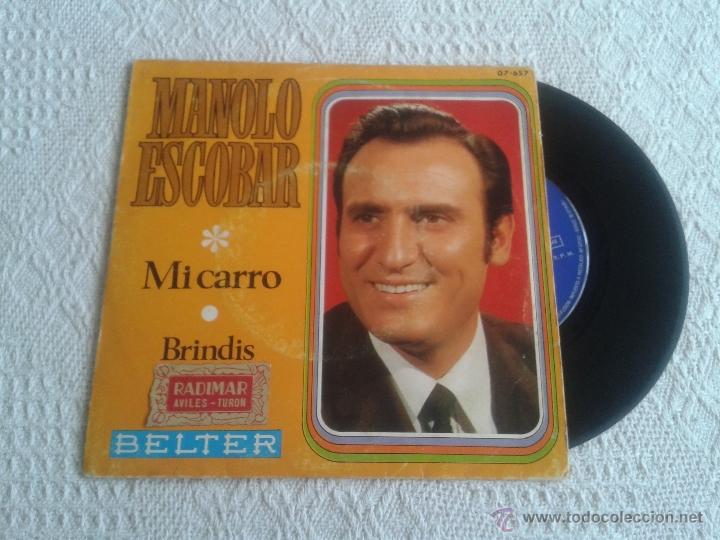 Discos de vinilo: MANOLO ESCOBAR. DISCO DE VINILO SINGLE. MI CARRO - BRINDIS - Foto 1