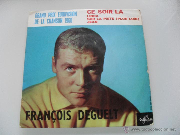 Disques de vinyle: FRAN&Ccedil;OIS DEGUELT - GRAN PRIX D'EUROVISION - CE SOIR-LA + 3 EP MADE IN FRANCE