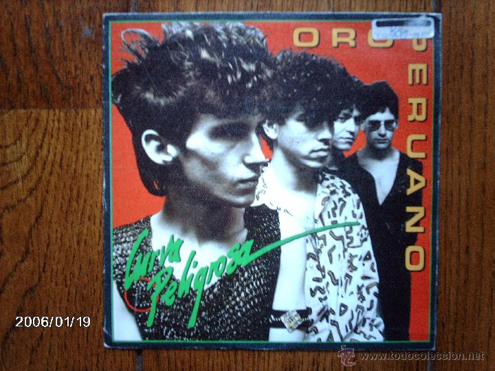 Vinyl records: curva peligrosa  -  oro peruano (solo una cara )