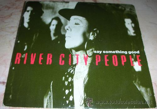 Discos de vinilo: RIVER CITY PEOPLE - SAY SOMETHING GOOD - SINGLE UK - Foto 2