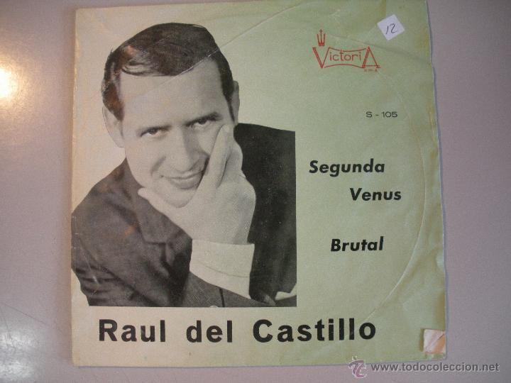 Discos de vinilo: MAGNIFICO SINGLE DE - RAUL DEL CASTILLO - - Foto 1