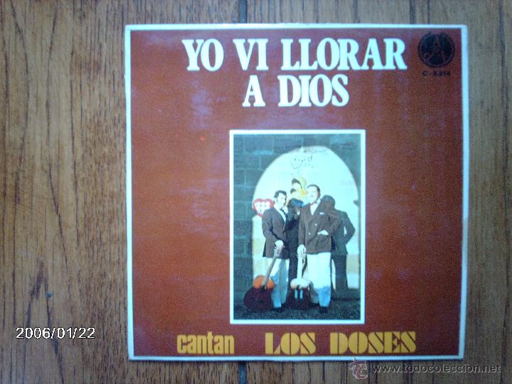 Discos de vinilo: los doses  -  yo vi llorar a dios  +   3 - Foto 1