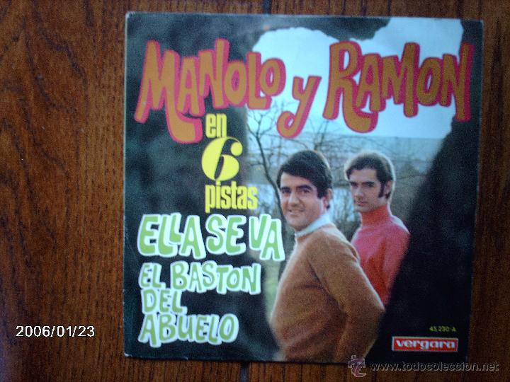 Discos de vinilo: manolo y ramon   -  ella se va  +  el bast&oacute;n del abuelo - Foto 1