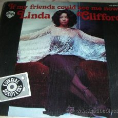 Discos de vinilo: LINDA CLIFFORD - IF MY FRIENDS COULD SEE ME NOW - SINGLE