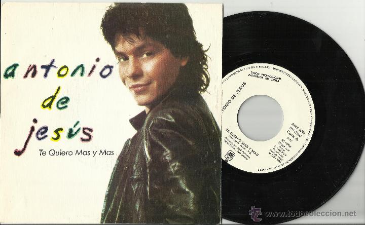 Vinyl-Schallplatten: antonio de jesus single promocional por una sola cara te quiero mas y mas espa&ntilde;a 1983