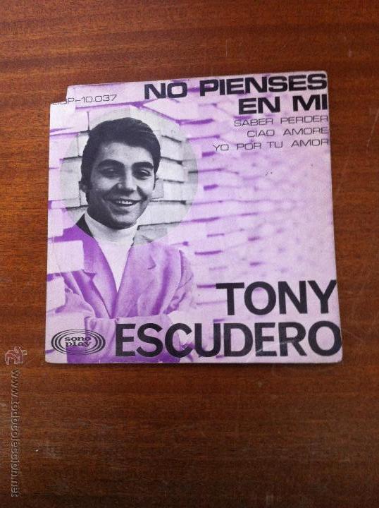 Tony Escudero No Pienses En Mi 3 Ep De 4 C Buy Vinyl Singles Spanish Soloists Of The 50s And 60s At Todocoleccion 44435809
