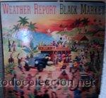Discos de vinilo: Weather Report - Black Market - Foto 1