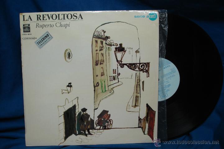 Discos de vinilo: - LA REVOLTOSA - RUPERTO CHAP&Iacute; - EMI REGAL 1968 - Foto 1