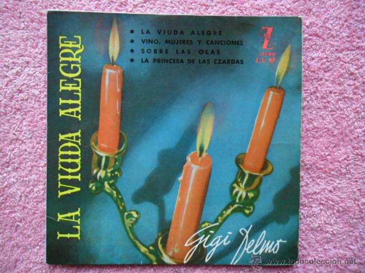 GIGI DELMO LA VIUDA ALEGRE 1961 ZAFIRO Z-E 87 DISCO VINILO (Música - Discos de Vinilo - EPs - Clásica, Ópera, Zarzuela y Marchas	)