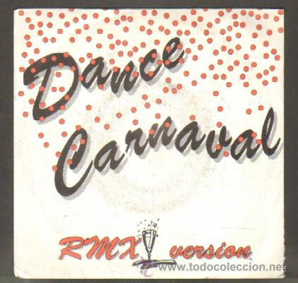 Discos de vinilo: DANCE CARNAVAL. RMX VERSI&Oacute;N. SPECIAL AMBIANCE SG-451 - Foto 1