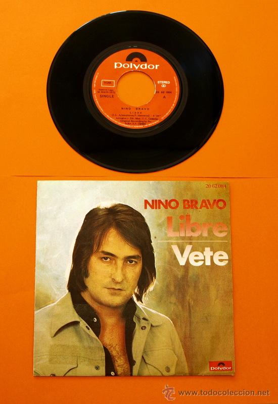 Discos de vinilo: NINO BRAVO  - POLYDOR - LIBRE - VETE - - Foto 1