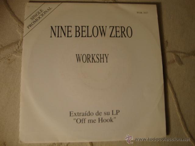 Discos de vinilo: RARO DISCO SINGLE PROMOCIONAL NINE BELLOW ZERO WORKSHY LOT15