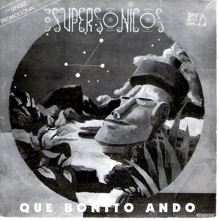 Discos de vinilo: Supers&oacute;nicos - Qu&eacute; bonito ando - Foto 1