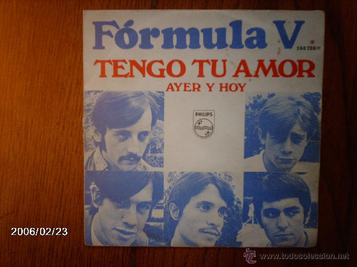 Discos de vinilo: formula v  -  tengo tu amor  +  ayer y hoy - Foto 1