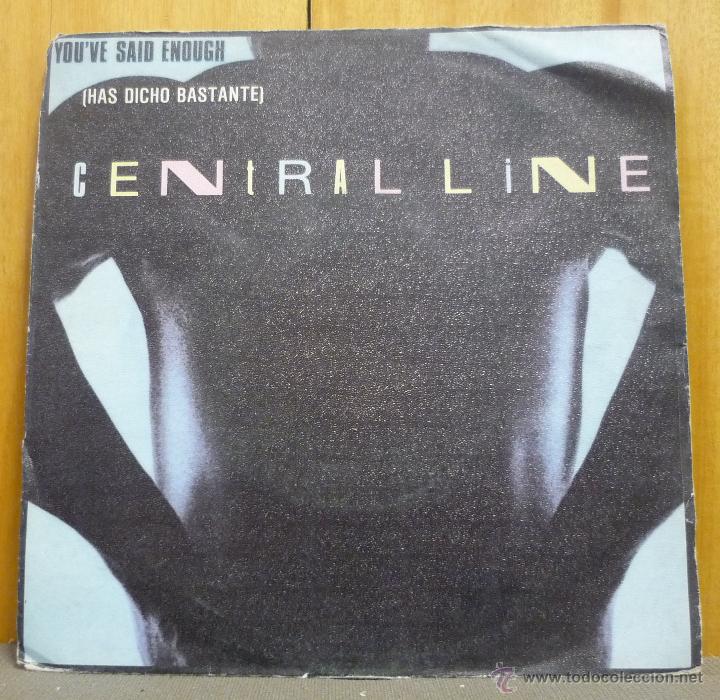 Discos de vinilo: CENTRAL LINE - YOUVE SAID ENOUGH / INSTRUMENTAL VERSI&Oacute;N - SINGLE POLYDOR 1982 - P - Foto 1
