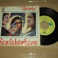 Discos de vinilo: SANTABARBARA SINGLE CHARLY