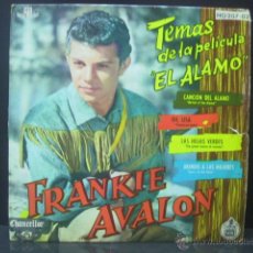 Discos de vinilo: FRANKIE AVALON - TEMAS DE LA PELICULA EL ALAMO . CANCION DEL ALAMO + 3 - HISPAVOX CHANCELLOR 1962