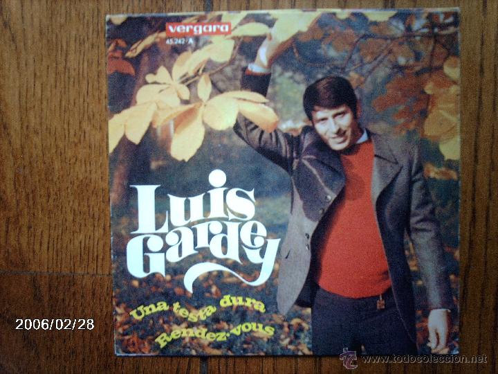Discos de vinilo: luis gardey  -  una testa dura  +  rendez-vous - Foto 1