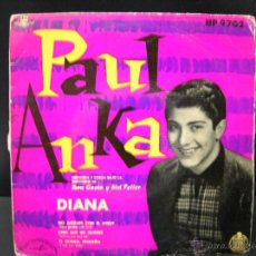 Discos de vinilo: PAUL ANKA - DIANA / NO JUEGUES CON EL AMOR/DIME QUE ME QUIERES/TE QUIERO PEQUEÑA - HISPAVOX 1959