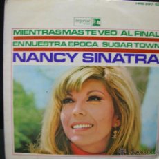 Discos de vinilo: NANCY SINATRA - MIENTRAS MAS TE VEO + 3 - EDICION ESPAÑOLA REPRISE 1966