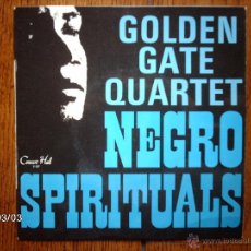 Discos de vinilo: GOLDEN GATE QUARTET - NEGRO SPIRITUALS - GO WHERE I SEND THEE + 3 . Lote 44977517